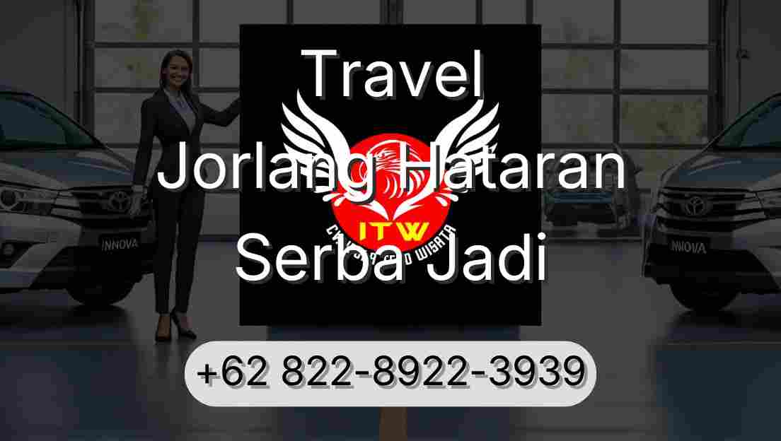 Travel Jorlang Hataran Serba Jadi