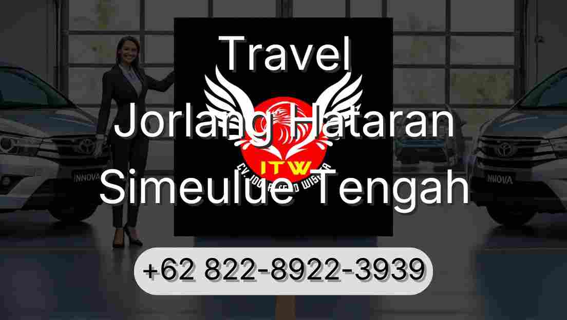 Travel Jorlang Hataran Simeulue Tengah