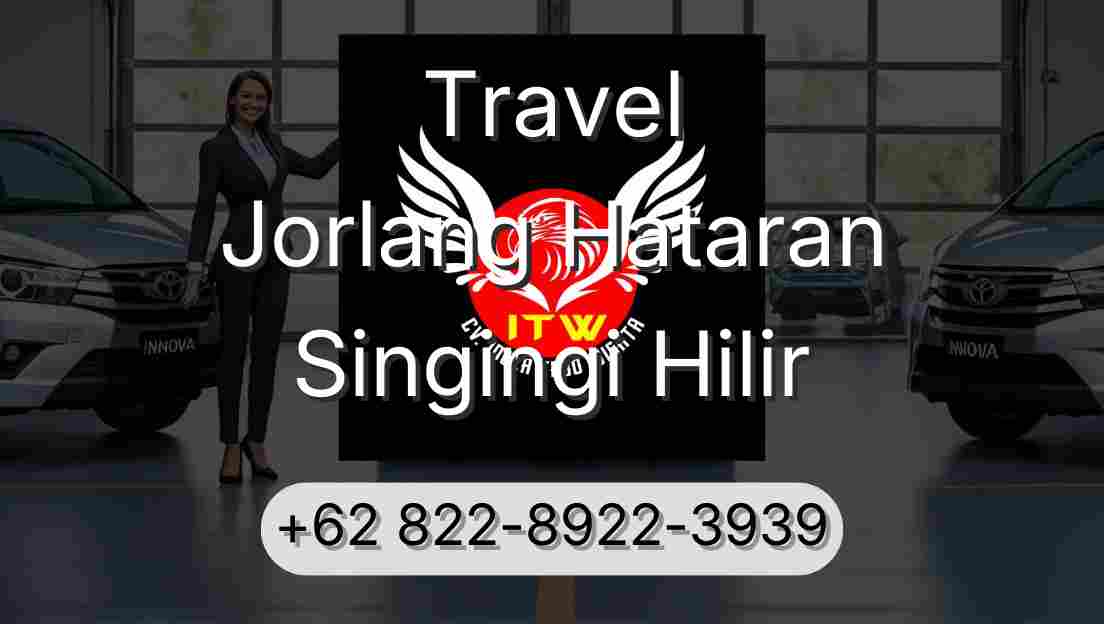 Travel Jorlang Hataran Singingi Hilir