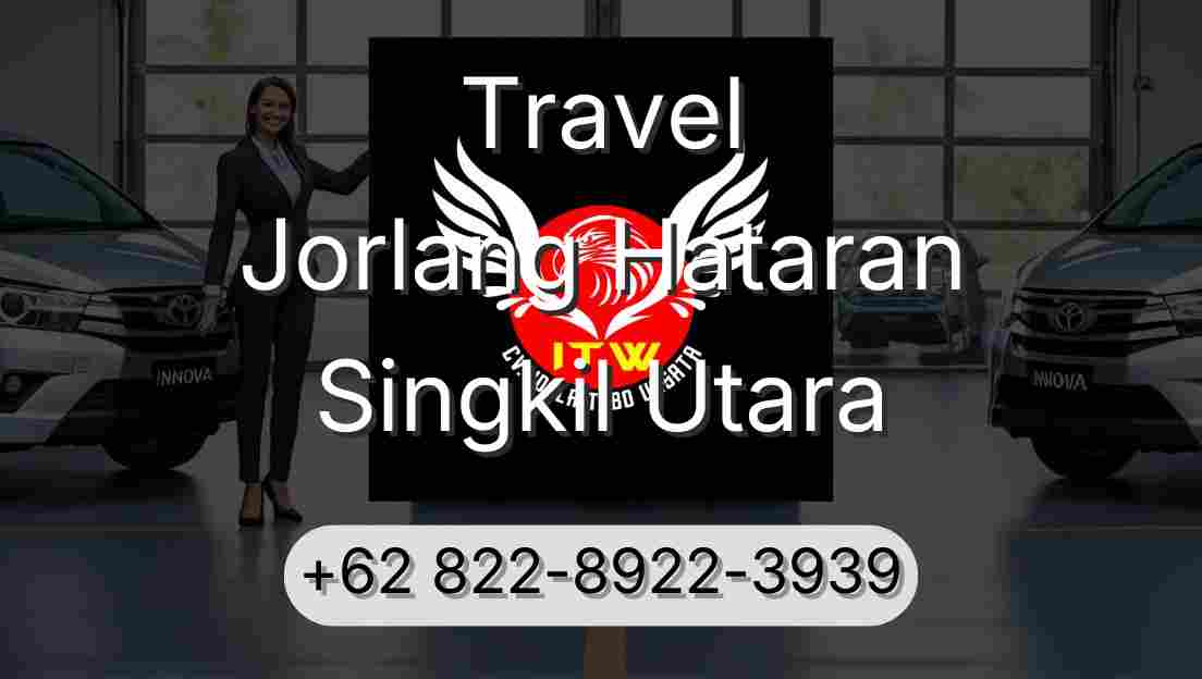 Travel Jorlang Hataran Singkil Utara