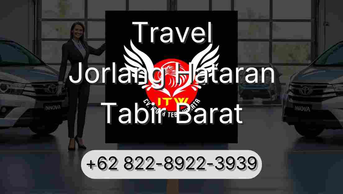 Travel Jorlang Hataran Tabir Barat