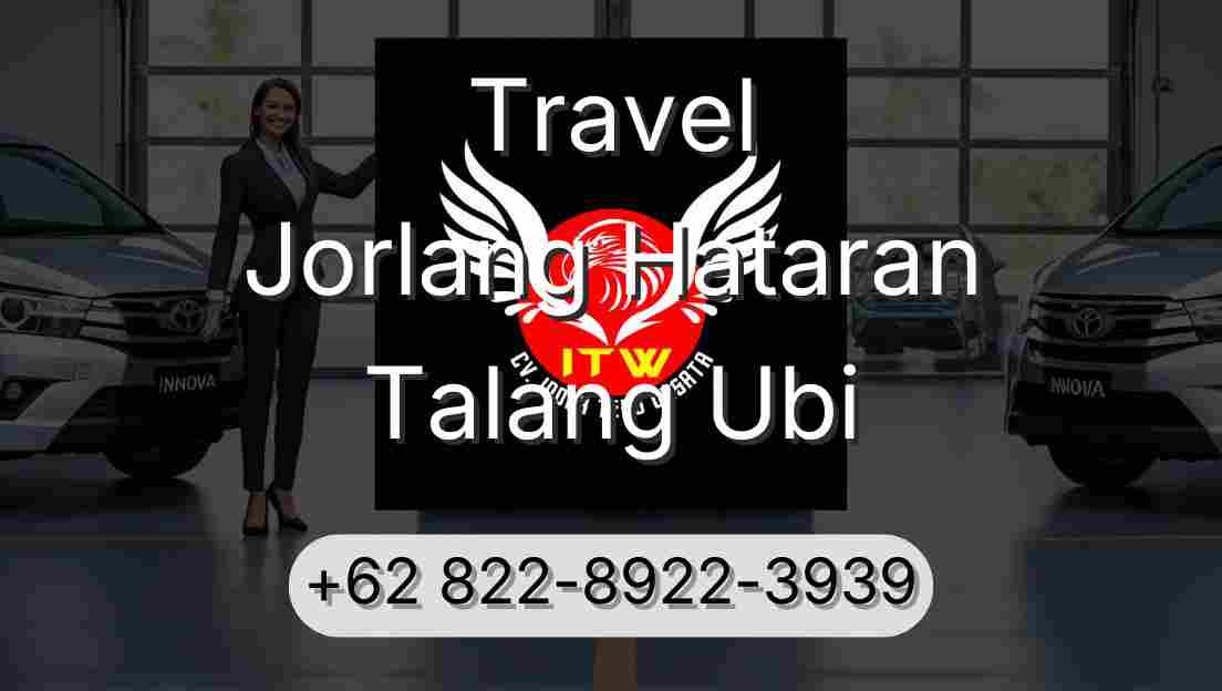 Travel Jorlang Hataran Talang Ubi