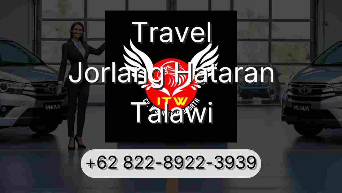 Travel Jorlang Hataran Talawi