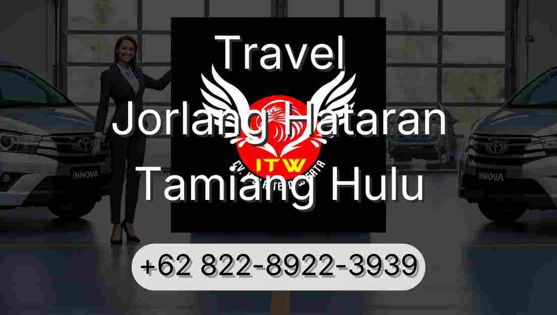 Travel Jorlang Hataran Tamiang Hulu