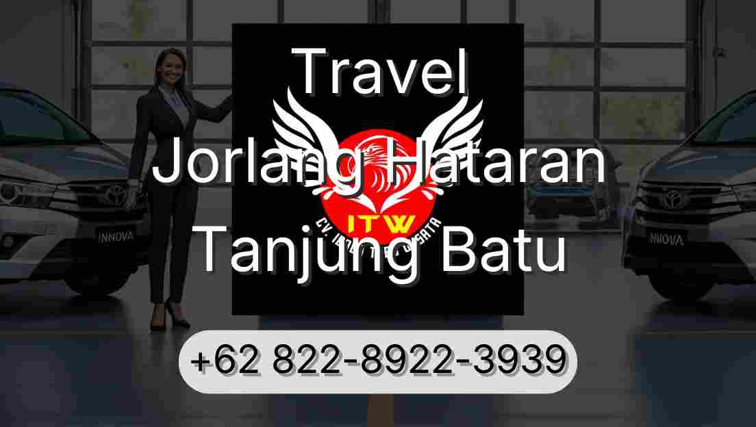Travel Jorlang Hataran Tanjung Batu