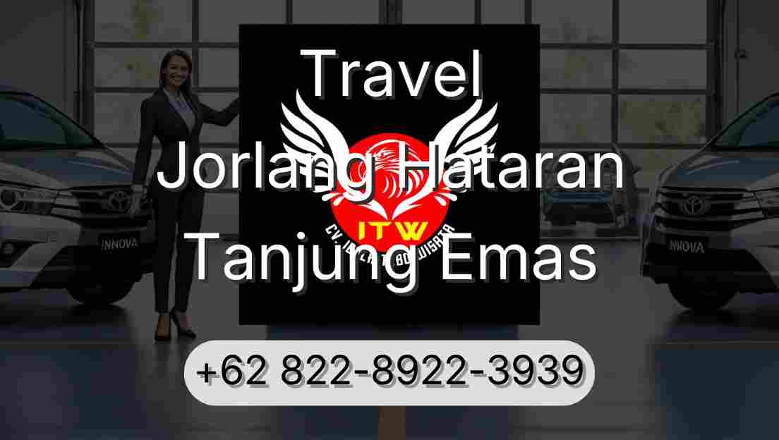 Travel Jorlang Hataran Tanjung Emas