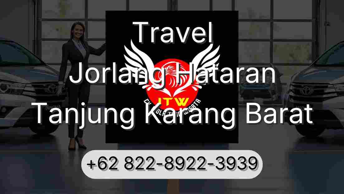 Travel Jorlang Hataran Tanjung Karang Barat