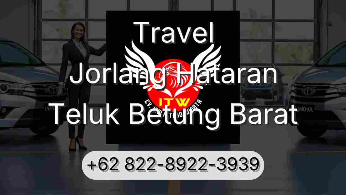 Travel Jorlang Hataran Teluk Betung Barat