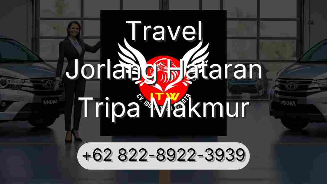 Travel Jorlang Hataran Tripa Makmur