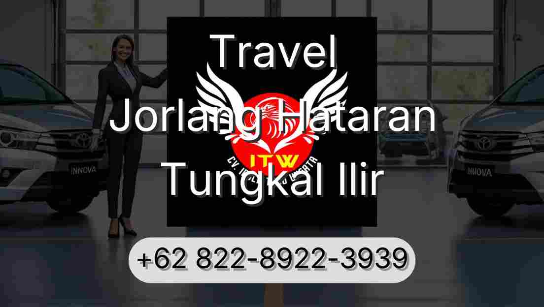 Travel Jorlang Hataran Tungkal Ilir