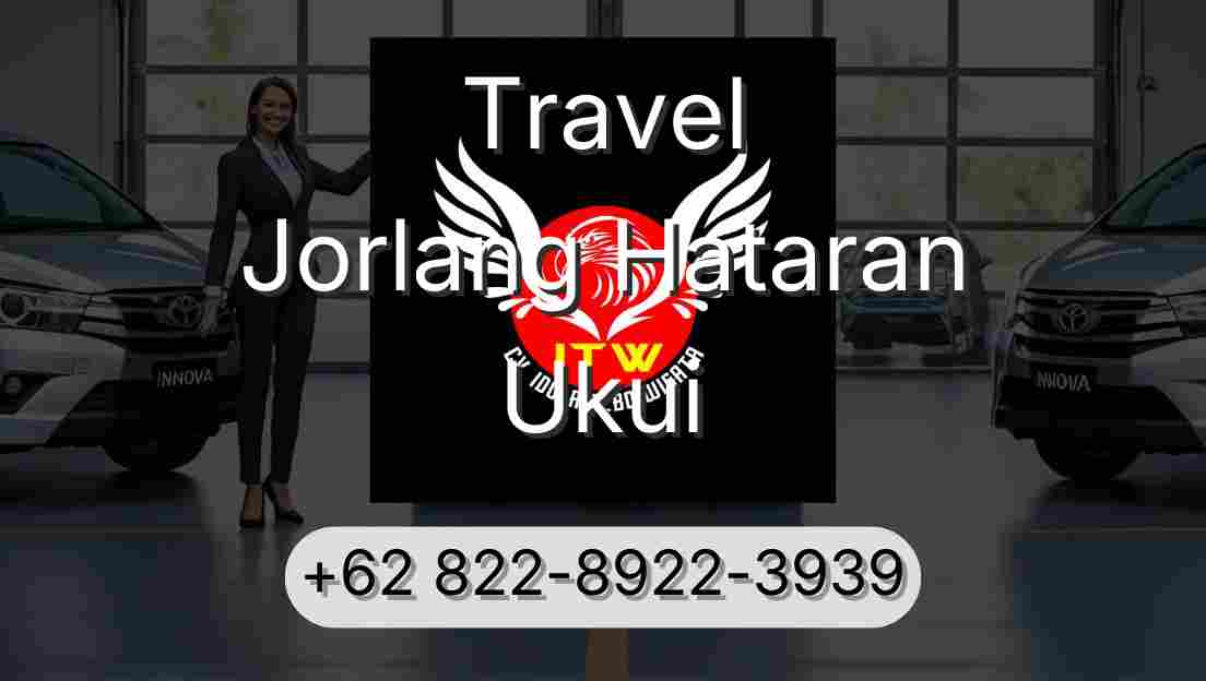 Travel Jorlang Hataran Ukui
