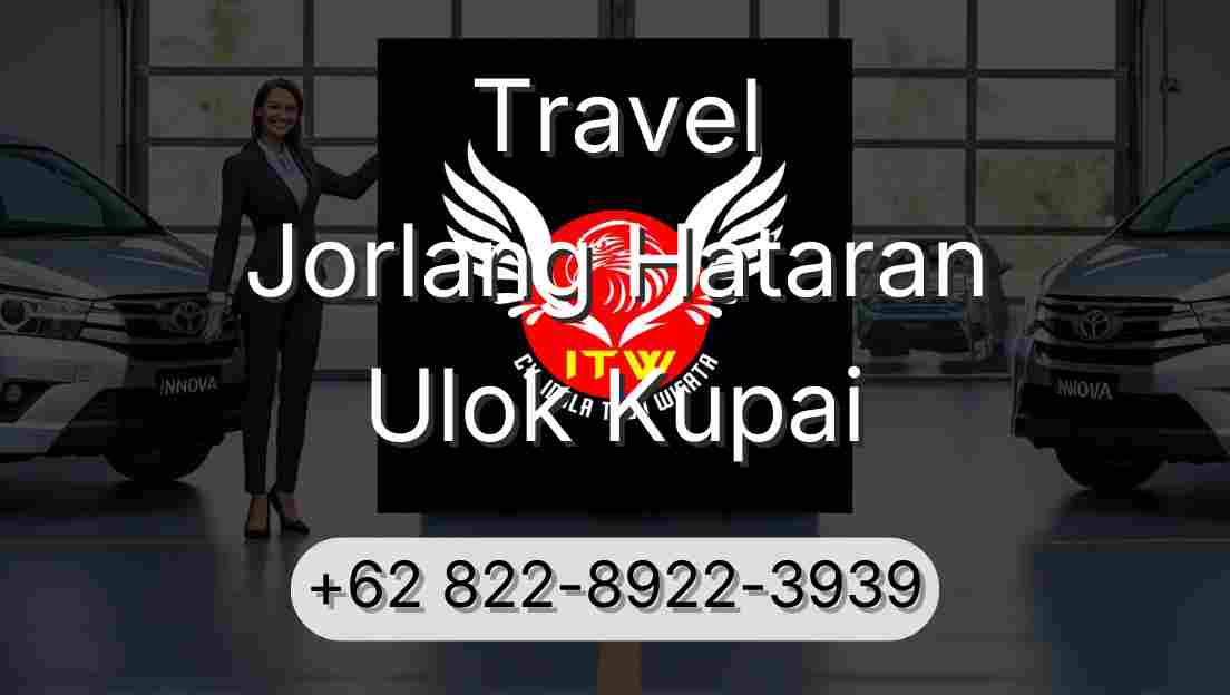 Travel Jorlang Hataran Ulok Kupai