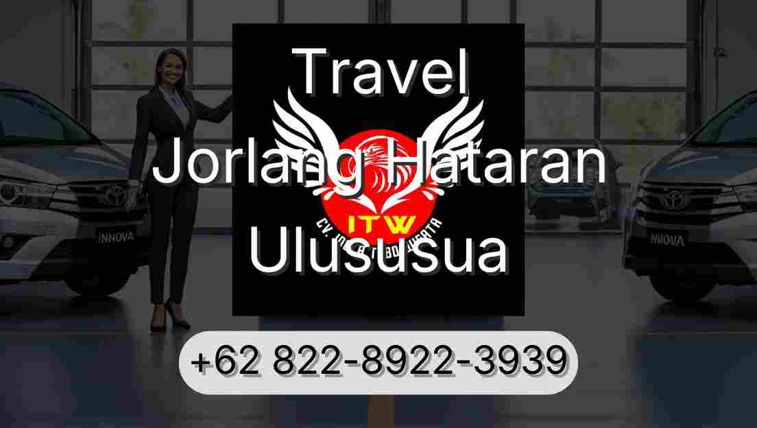 Travel Jorlang Hataran Ulususua