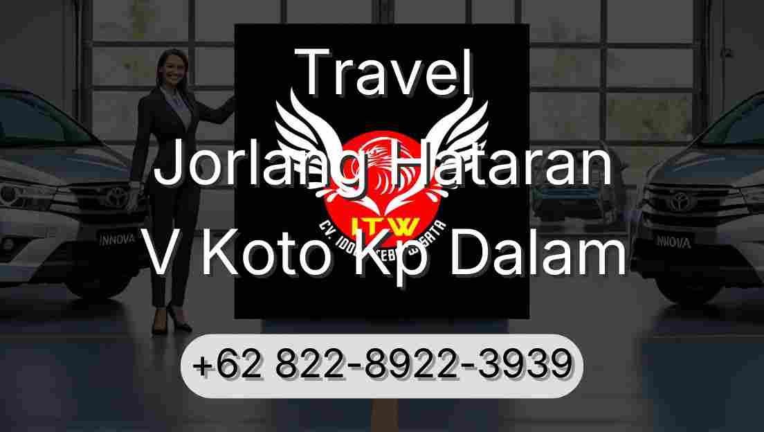 Travel Jorlang Hataran V Koto Kp Dalam