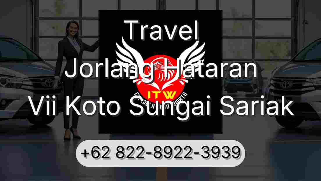 Travel Jorlang Hataran Vii Koto Sungai Sariak
