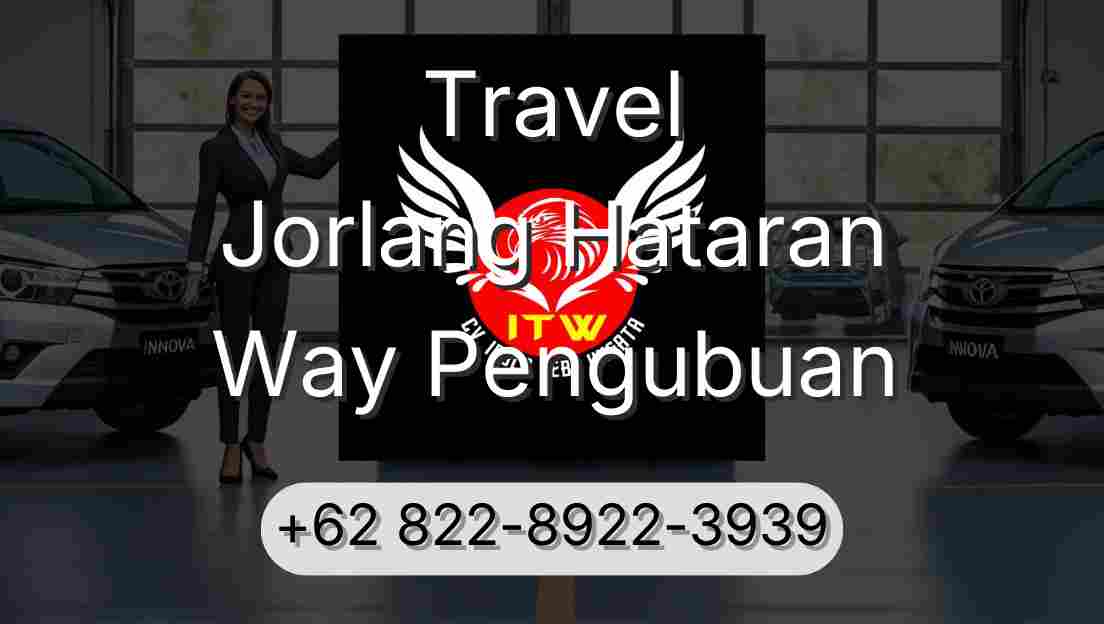 Travel Jorlang Hataran Way Pengubuan
