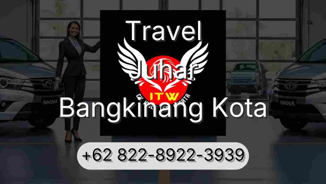 Travel Juhar Bangkinang Kota