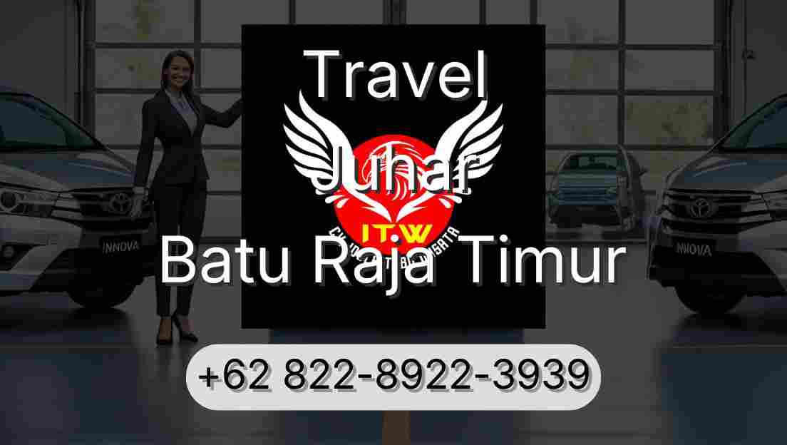 Travel Juhar Batu Raja Timur