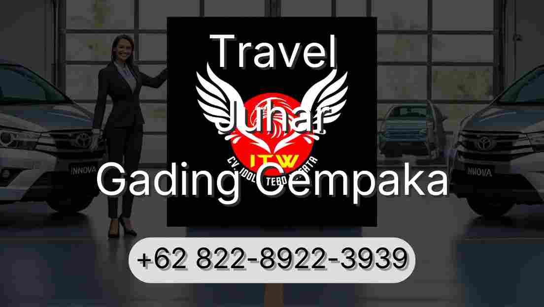 Travel Juhar Gading Cempaka