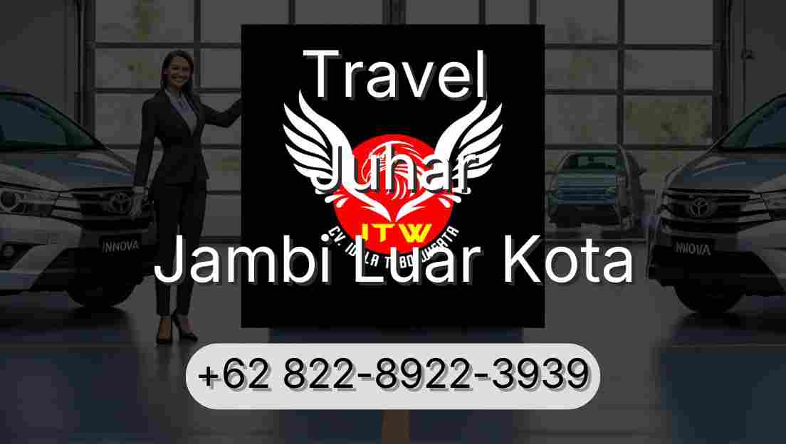 Travel Juhar Jambi Luar Kota