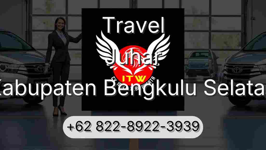 Travel Juhar Kabupaten Bengkulu Selatan