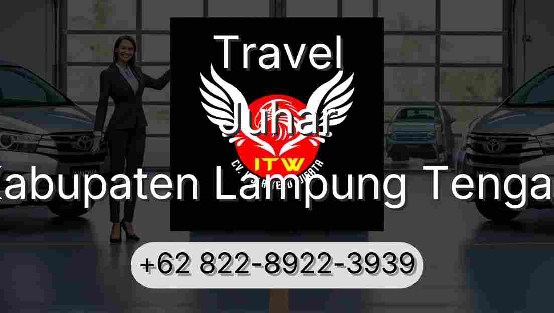 Travel Juhar Kabupaten Lampung Tengah