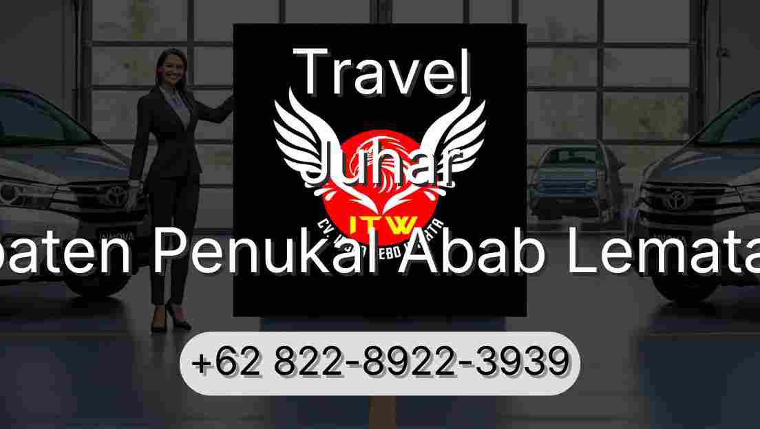 Travel Juhar Kabupaten Penukal Abab Lematang Ilir