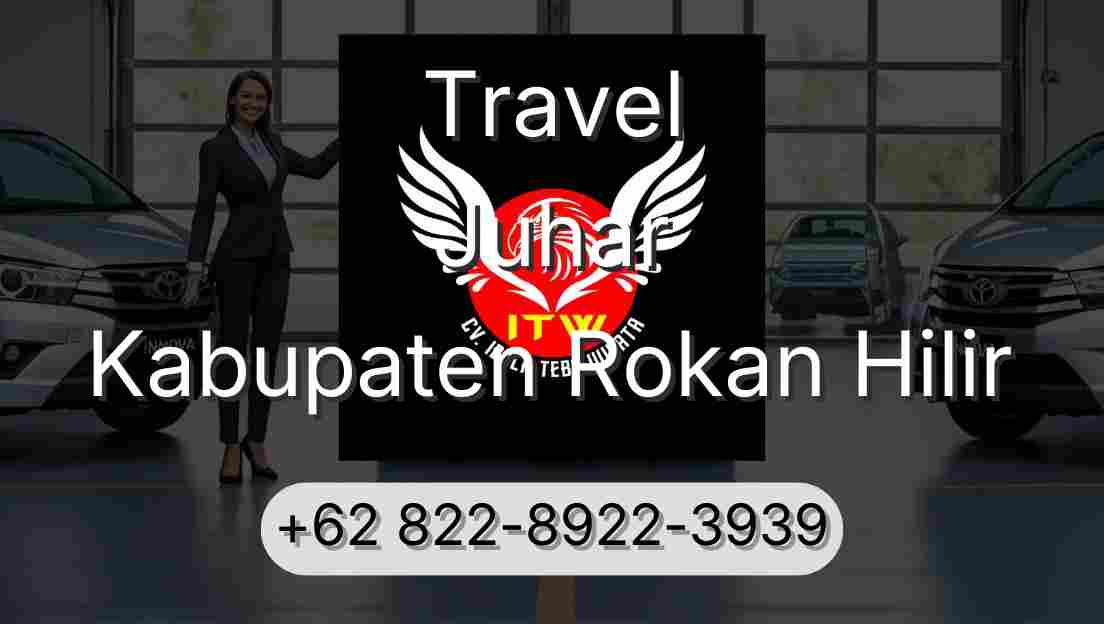 Travel Juhar Kabupaten Rokan Hilir