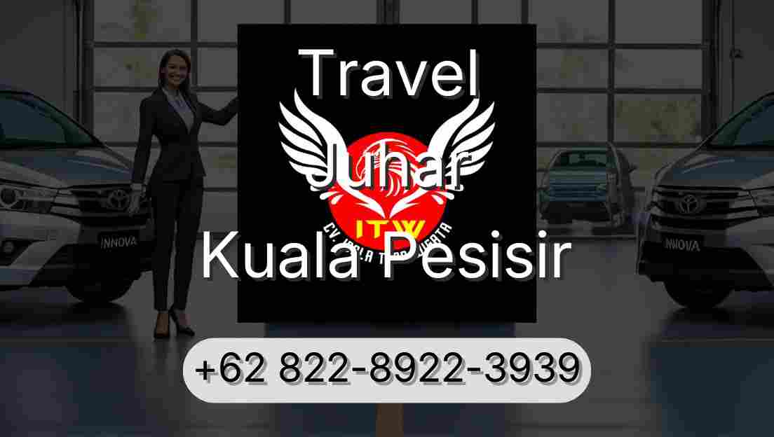 Travel Juhar Kuala Pesisir