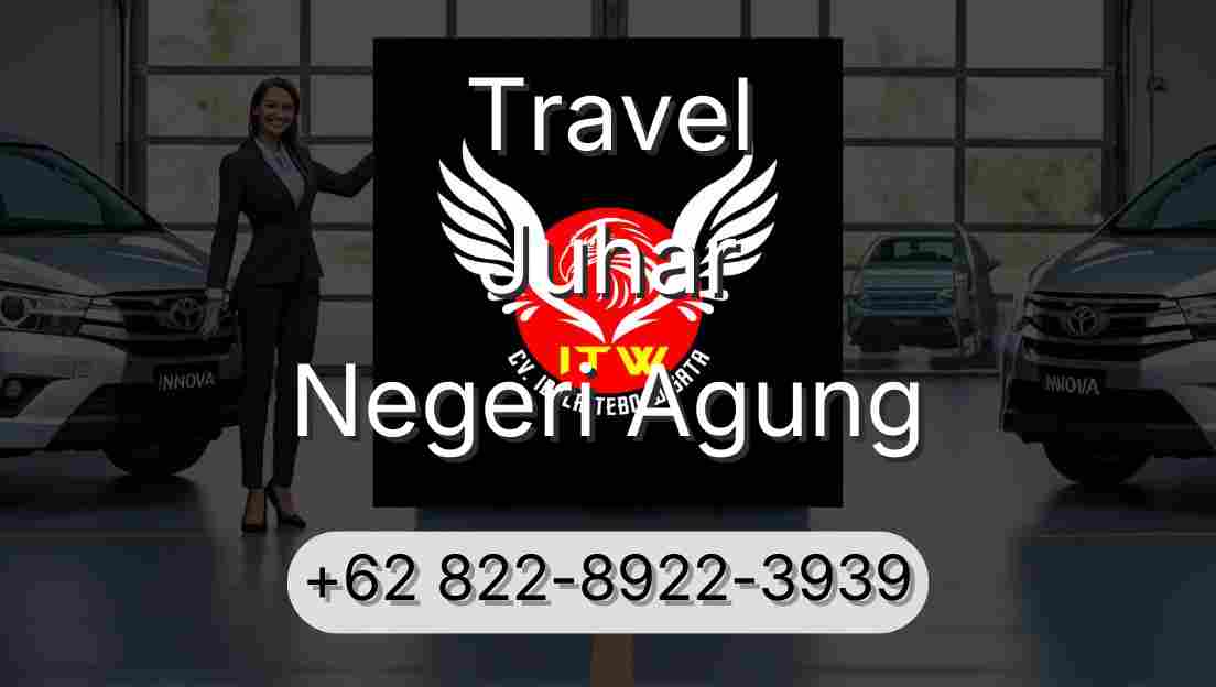Travel Juhar Negeri Agung
