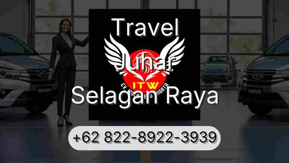 Travel Juhar Selagan Raya