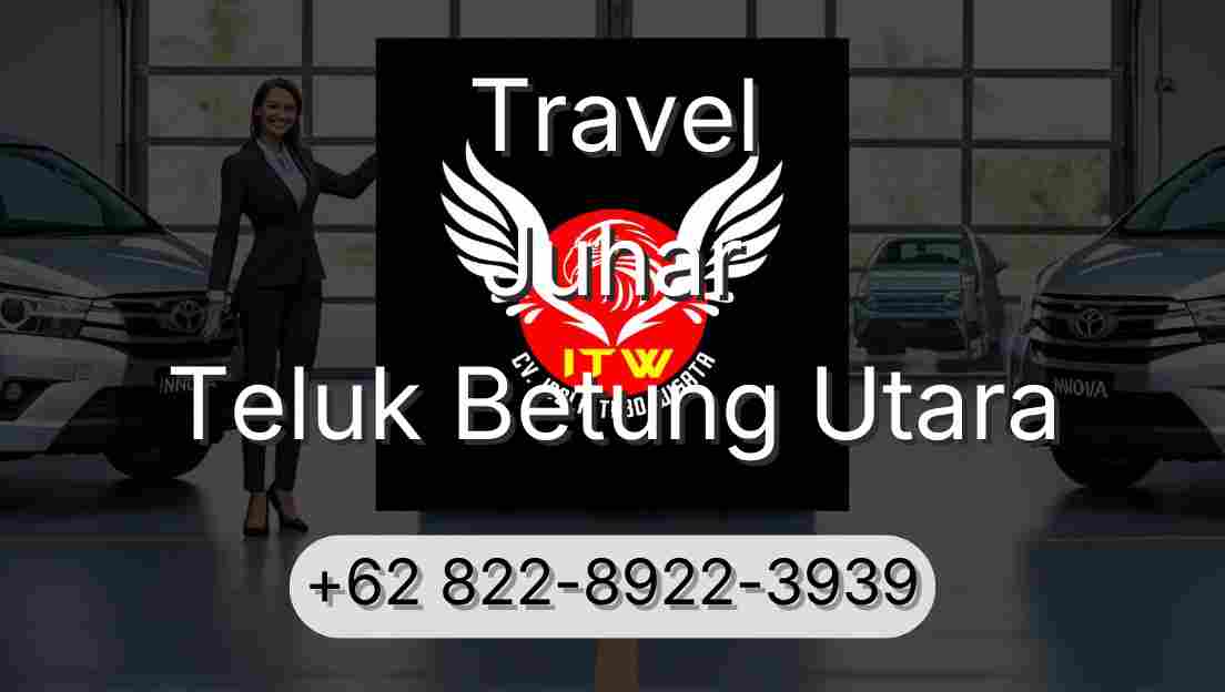 Travel Juhar Teluk Betung Utara