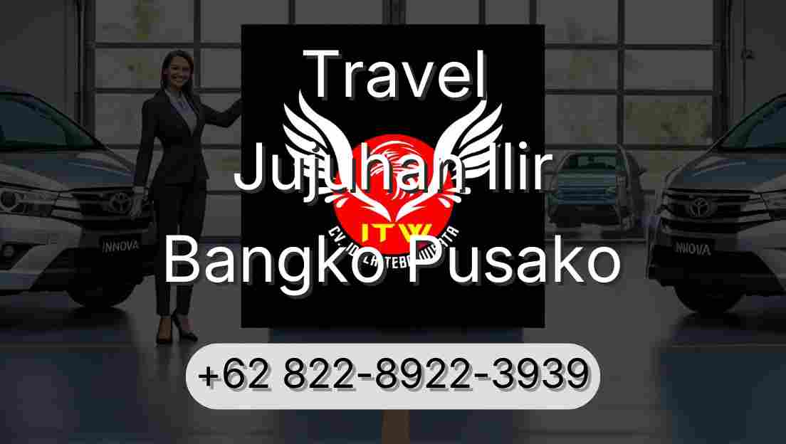 Travel Jujuhan Ilir Bangko Pusako