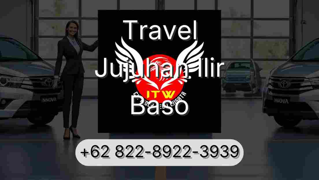 Travel Jujuhan Ilir Baso