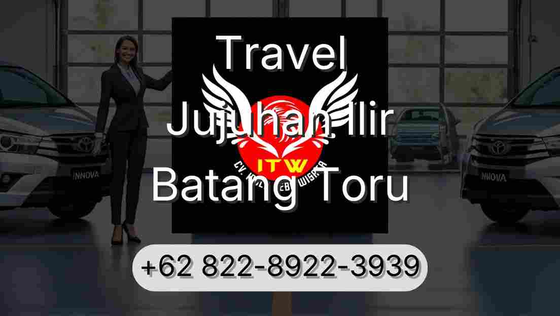 Travel Jujuhan Ilir Batang Toru