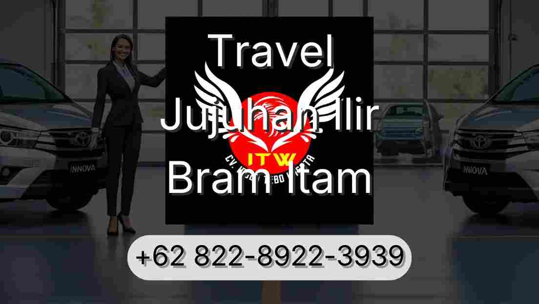 Travel Jujuhan Ilir Bram Itam