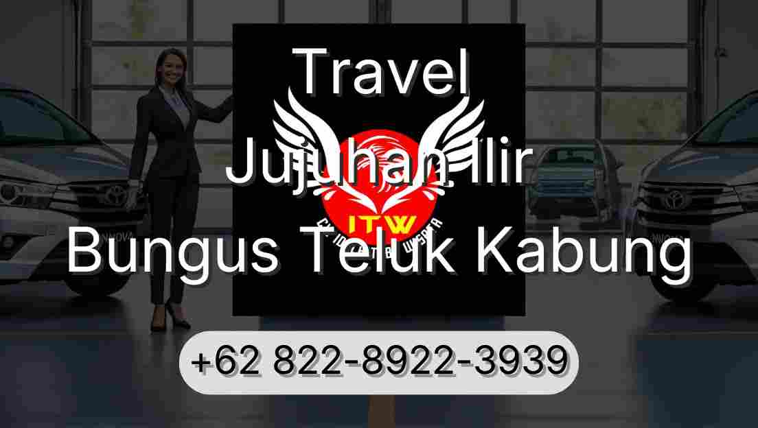 Travel Jujuhan Ilir Bungus Teluk Kabung