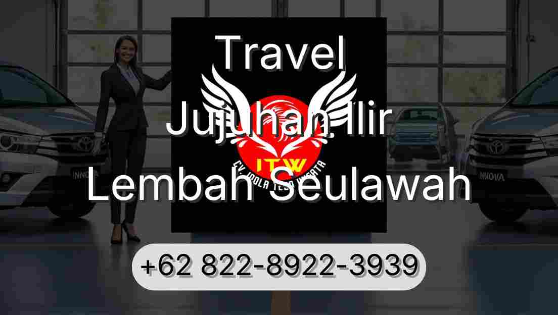 Travel Jujuhan Ilir Lembah Seulawah