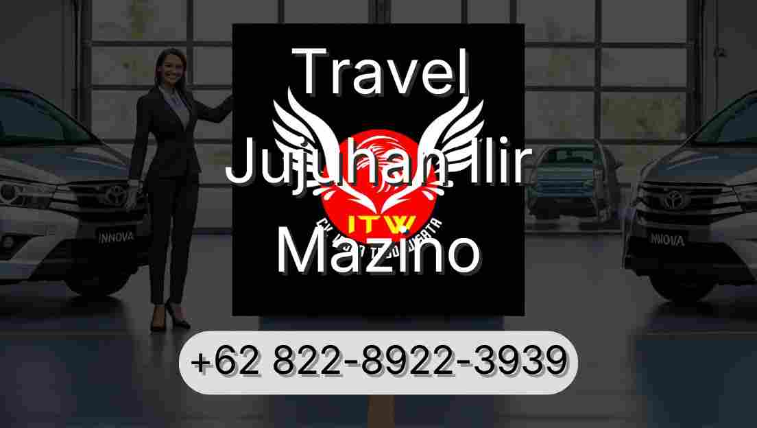 Travel Jujuhan Ilir Mazino