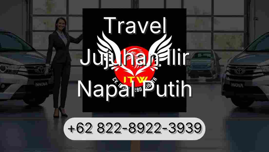 Travel Jujuhan Ilir Napal Putih