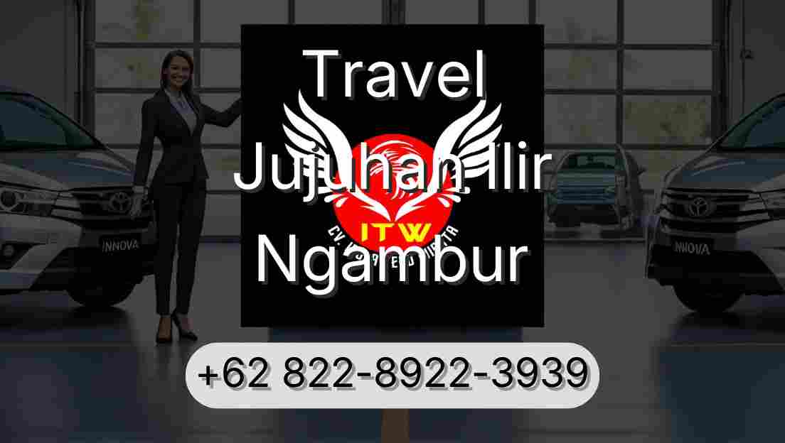 Travel Jujuhan Ilir Ngambur