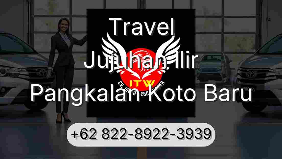 Travel Jujuhan Ilir Pangkalan Koto Baru