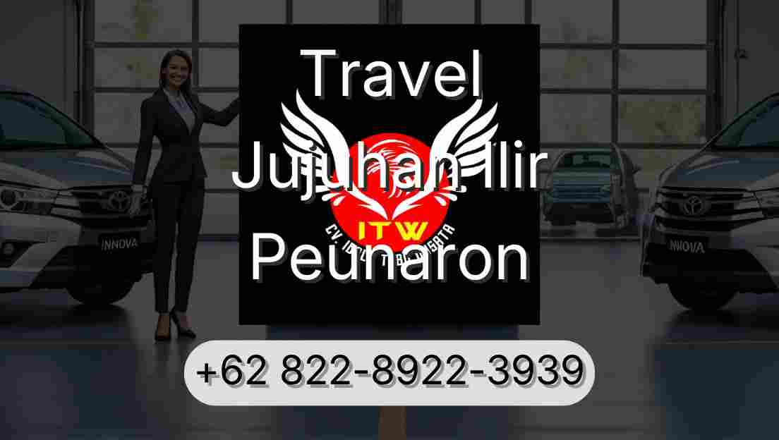 Travel Jujuhan Ilir Peunaron