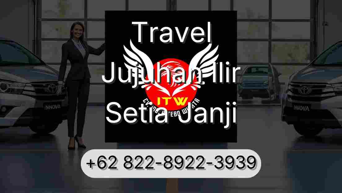 Travel Jujuhan Ilir Setia Janji