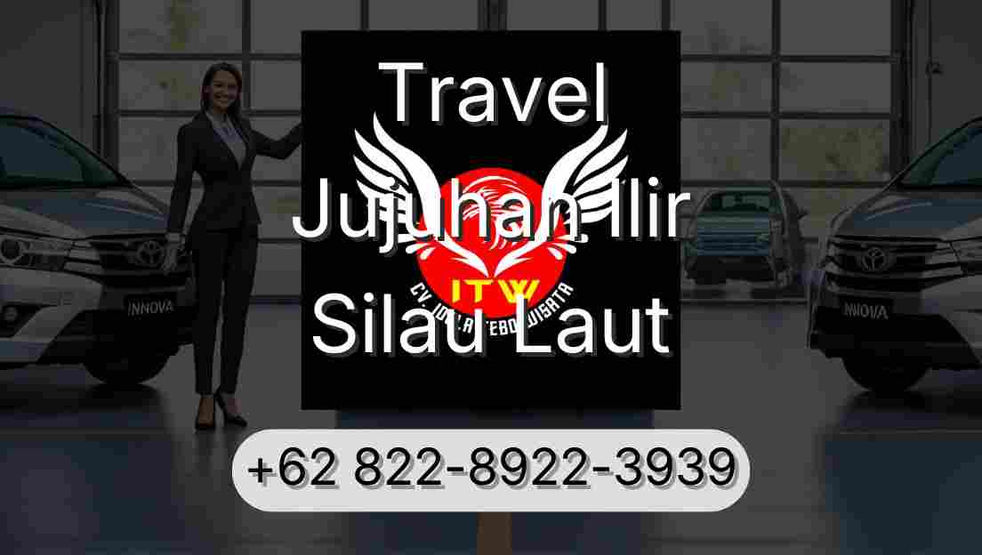 Travel Jujuhan Ilir Silau Laut