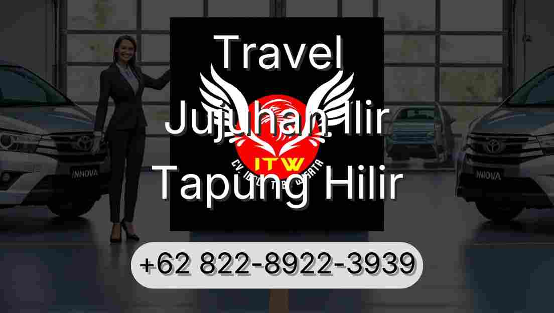 Travel Jujuhan Ilir Tapung Hilir