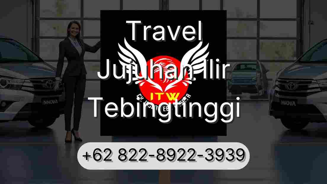 Travel Jujuhan Ilir Tebingtinggi
