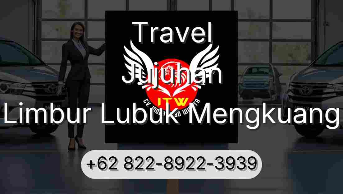 Travel Jujuhan Limbur Lubuk Mengkuang