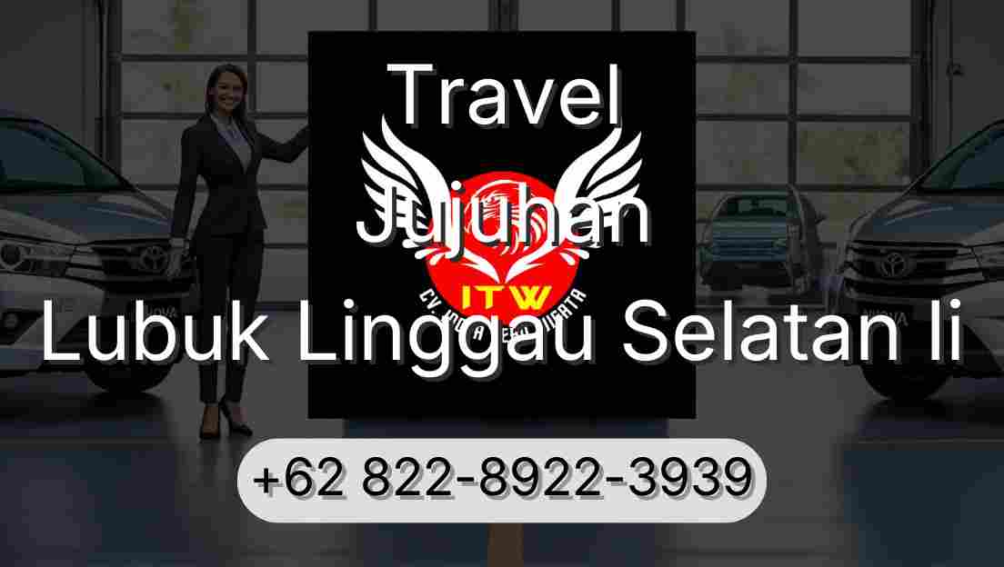 Travel Jujuhan Lubuk Linggau Selatan Ii