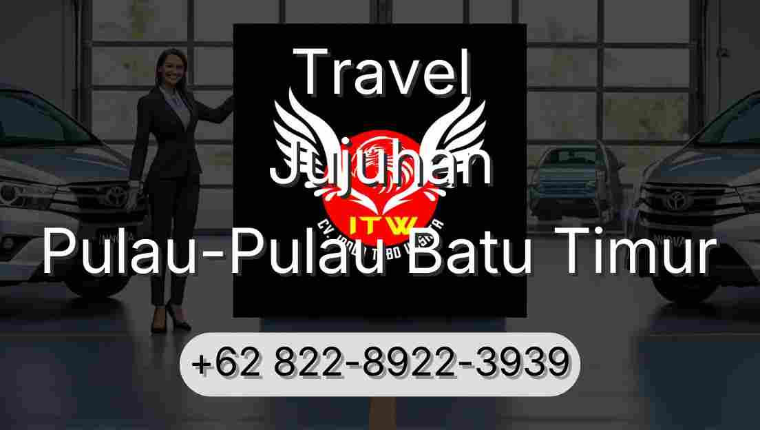 Travel Jujuhan Pulau-Pulau Batu Timur